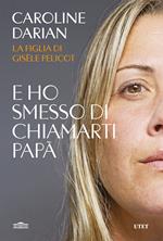 E ho smesso di chiamarti papà. Il memoir della figlia di Gisèle Pelicot