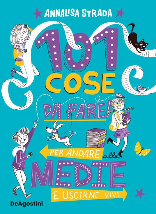 101 cose da fare per andare alle medie e uscirne vivi - Annalisa Strada - copertina