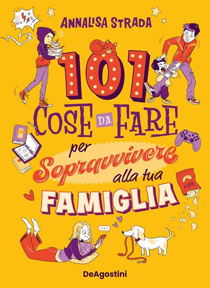 101 cose da fare per sopravvivere alla tua famiglia - Annalisa Strada,Giulia Bracesco - ebook