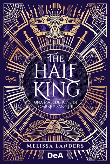 The half king. Una maledizione di ombre e sangue. Booklover approved - Melissa Landers,Giulia Vallacqua - ebook