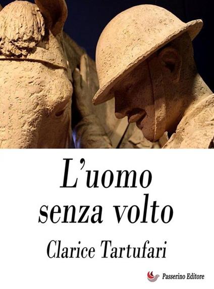 L' uomo senza volto - Clarice Gouzy Tartufari - ebook