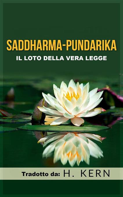 Saddharma Pundarika. Il Loto della vera Legge - David De Angelis,H. Kern - ebook