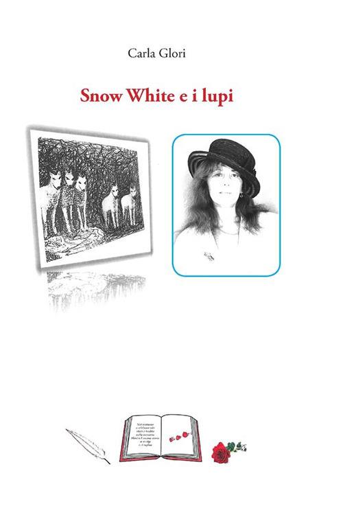 Snow White e i lupi - Carla Glori - ebook