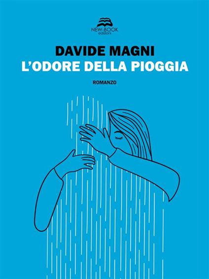 L' odore della pioggia - Davide Magni,spotsketch - ebook