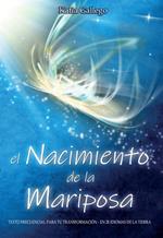 El nacimiento de la mariposa. Texto frecuencial para tu transformació.Een 28 idiomas de la Tierra