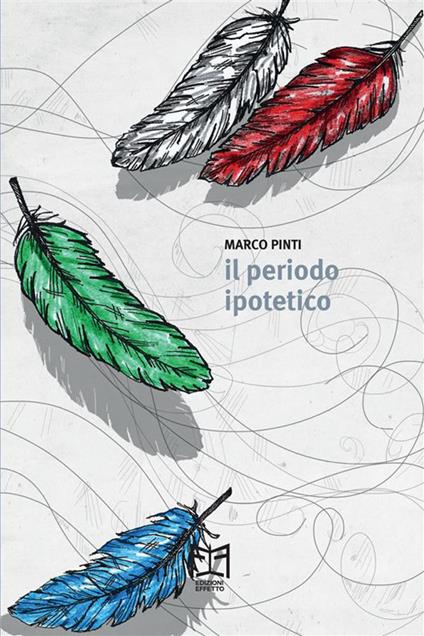 Il periodo ipotetico - Marco Pinti - ebook