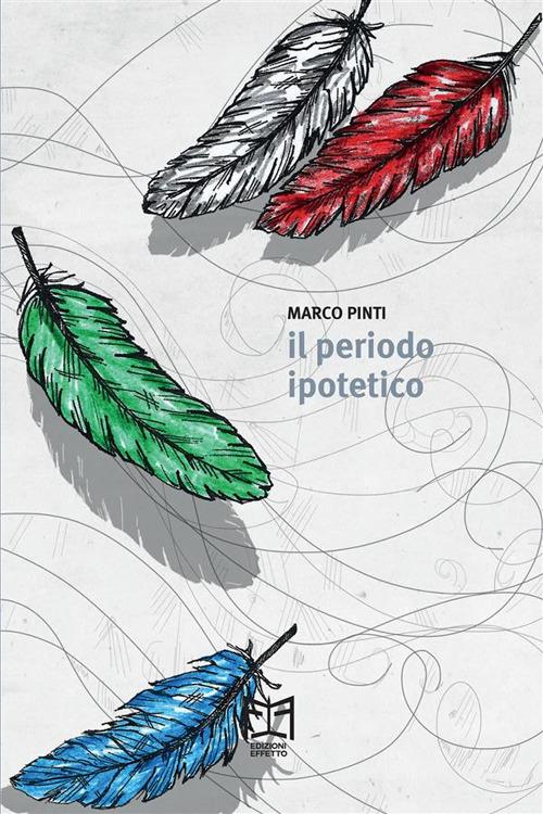 Il periodo ipotetico - Marco Pinti - ebook