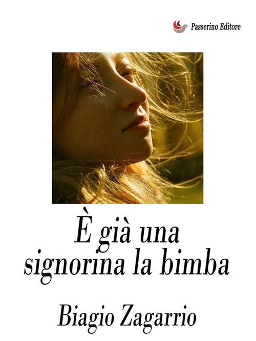 È già una signorina la bimba - Biagio Zagarrio - ebook