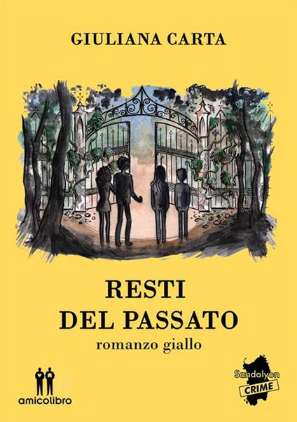 Resti del passato - Giuliana Carta - ebook