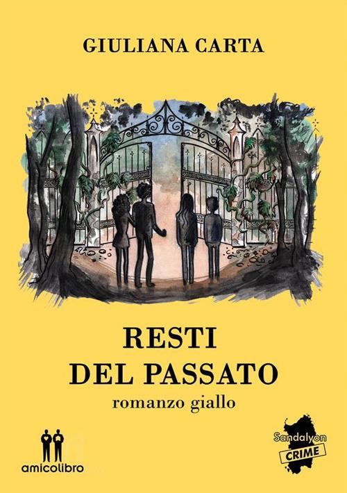 Resti del passato - Giuliana Carta - ebook