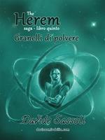 Granelli di polvere. The Herem Saga. Vol. 5