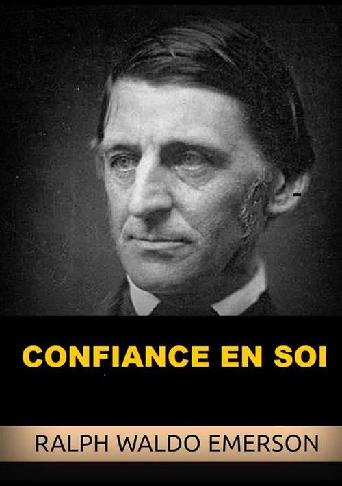 Confiance en soi - Ralph Waldo Emerson - copertina