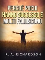 Perché pochi hanno successo e molti falliscono