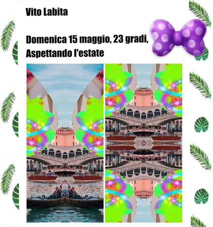 Domenica 15 maggio, 23 gradi, aspettando l'estate - Vito Labita - ebook