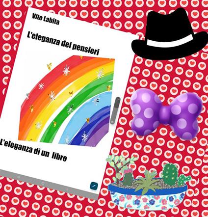 L' eleganza dei pensieri. L'eleganza di un libro - Vito Labita - ebook