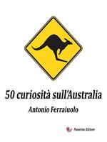50 curiosità sull'Australia