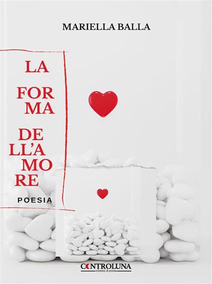 La forma dell'amore - Mariella Balla - ebook