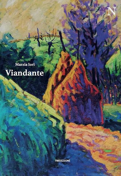 Viandante. (Il ritorno) - Marzia Iori - ebook