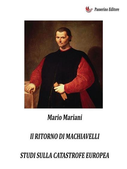 Il ritorno di Machiavelli. Studi sulla catastrofe europea - Mario Mariani - ebook