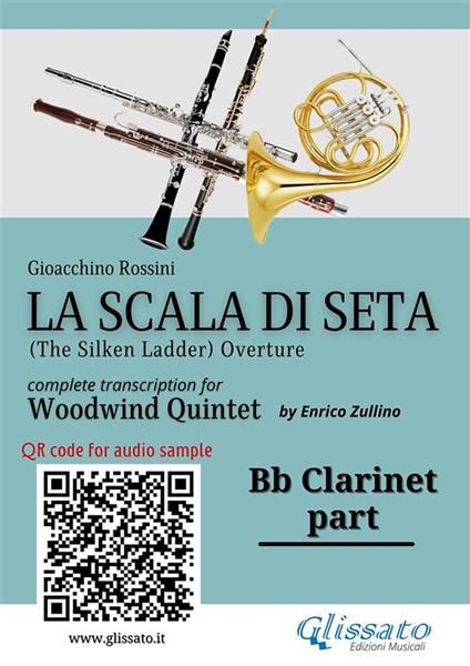 Bb Clarinet Part of "La Scala di Seta" for Woodwind Quintet. The Silken Ladder. Overture - Gioacchino Rossini - ebook
