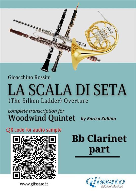 Bb Clarinet Part of "La Scala di Seta" for Woodwind Quintet. The Silken Ladder. Overture - Gioacchino Rossini - ebook