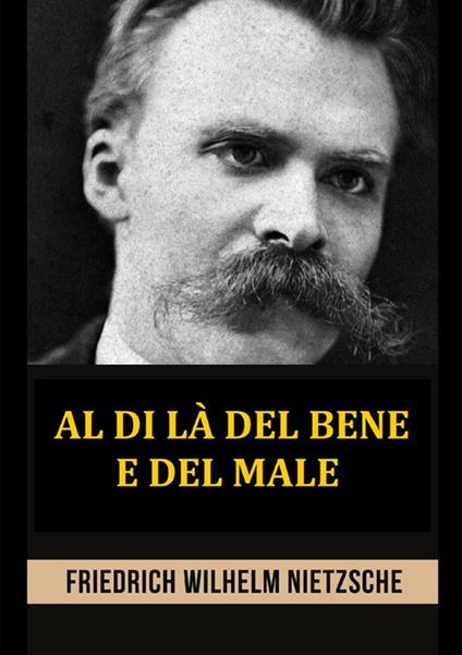 Al di là del bene e del male - Friedrich Nietzsche - copertina
