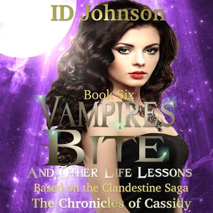 Vampire's Bite and Other Life Lessons