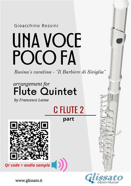 Una voce poco fa for flute quintet. Rosina's cavatina "Il Barbiere di Siviglia". C Flute 2 part - Gioacchino Rossini - ebook