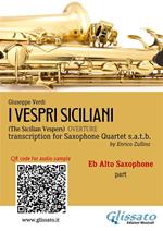 I vespri siciliani. Overture for Saxophone Quartet. Eb Alto Sax part