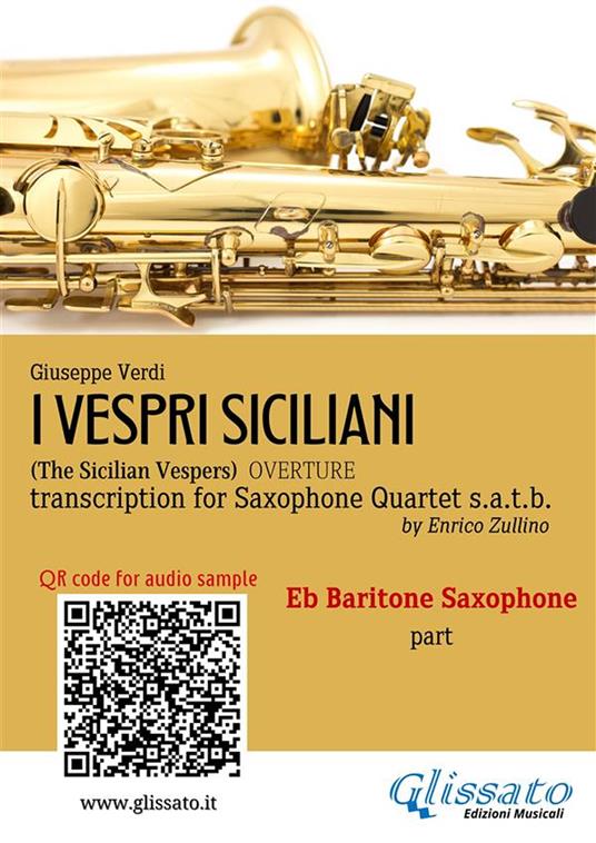 I vespri siciliani. Overture for Saxophone Quartet. Eb Baritone Sax part - Giuseppe Verdi - ebook