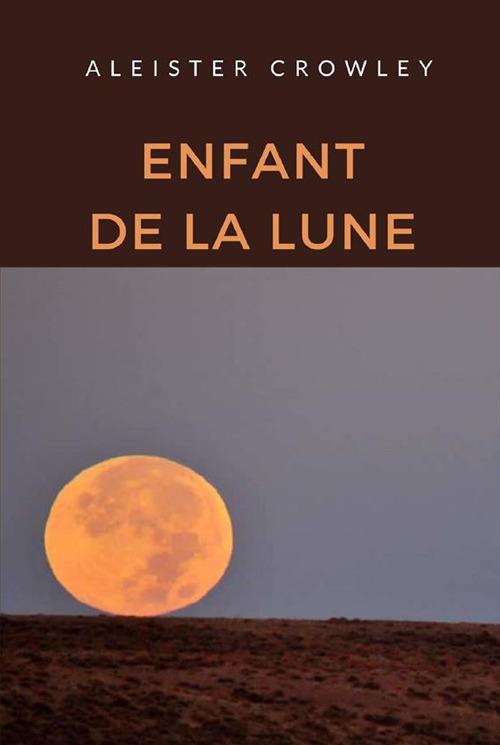 Enfant de la lune - Aleister Crowley - copertina