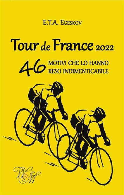 Tour de France 2022 - E.T.A. Egeskov - ebook