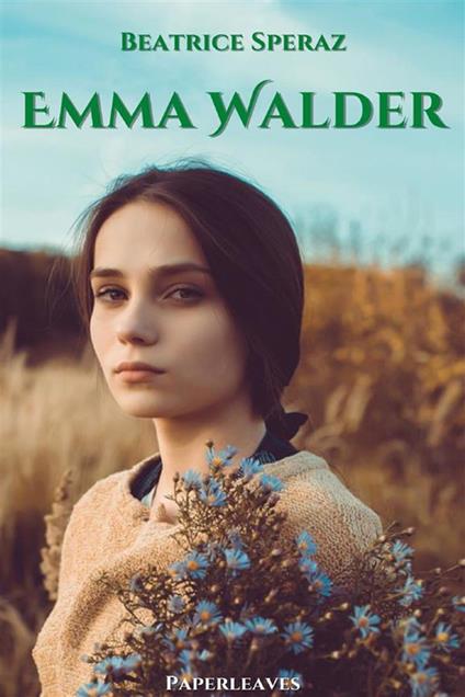 Emma Walder - Beatrice Speraz - ebook