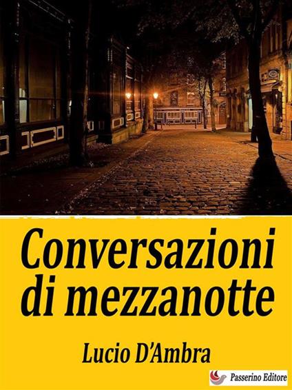 Conversazioni di mezzanotte - Lucio D'Ambra - ebook