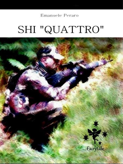 SHI "Quattro" - Emanuele Peraro - ebook