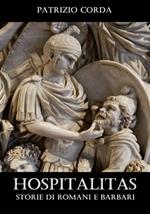 Hospitalitas. Storie di Romani e barbari