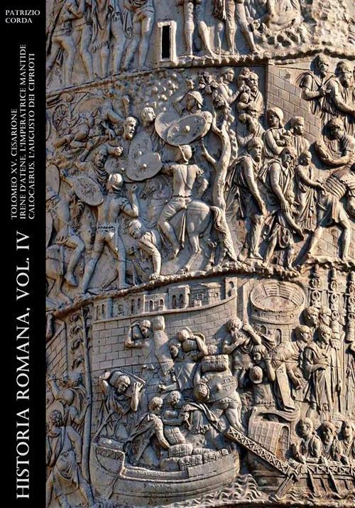Historia Romana, Vol. IV - Patrizio Corda - ebook