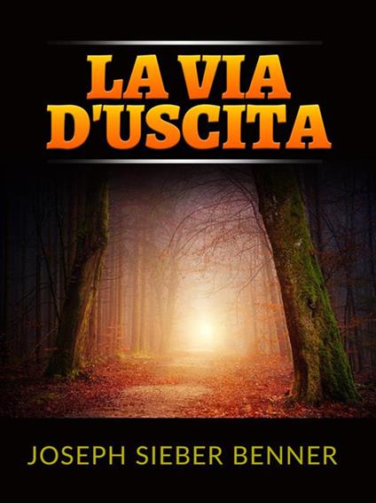 La via d'uscita (Tradotto) - Joseph Sieber Benner,David De Angelis - ebook