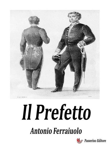 Il Prefetto - Antonio Ferraiuolo - ebook