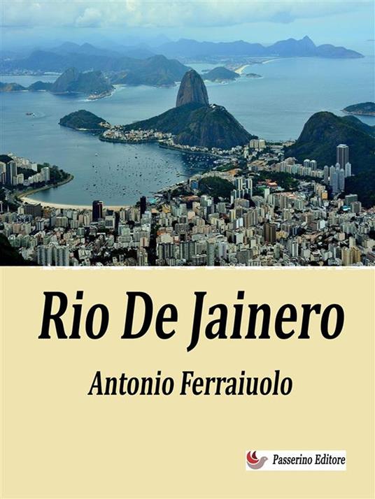 Rio De Jainero - Antonio Ferraiuolo - ebook