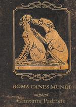 Roma canes mundi. Nuova ediz.. Vol. 2