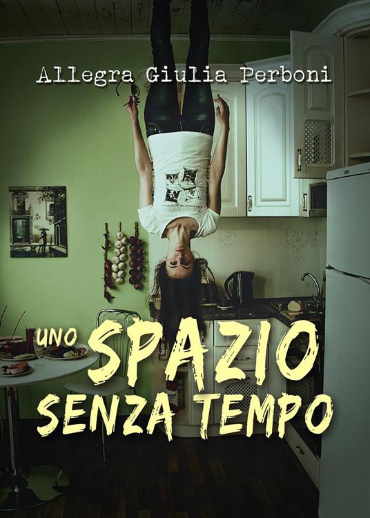 Uno spazio senza tempo - Allegra Giulia Perboni - copertina