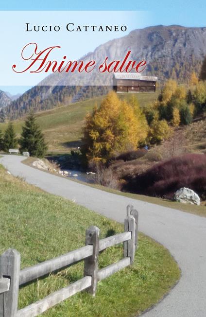 Anime salve - Lucio Cattaneo - copertina