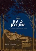 Re & Regine. Le cronache del Castello sulla Roccia