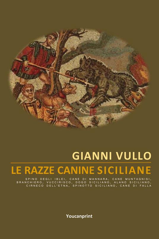 Le razze canine siciliane - Gianni Vullo - copertina