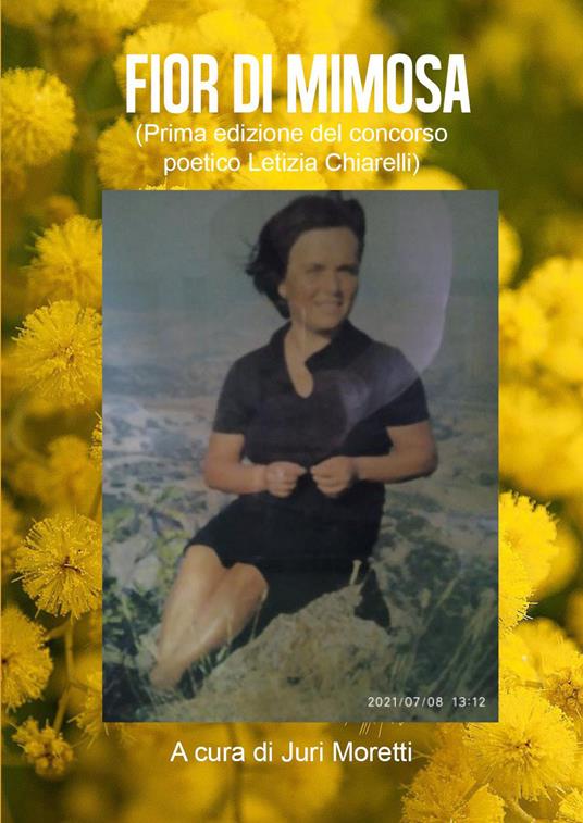Fior di mimosa. Prima edizione del concorso poetico Letizia Chiarelli - copertina