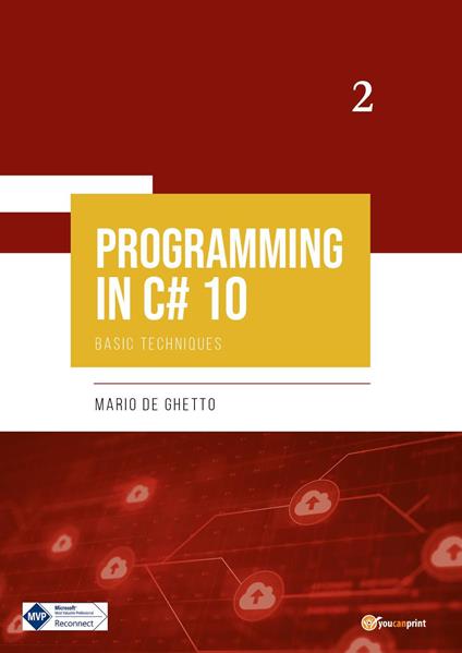 Programming in C# 10. Basic techniques - Mario De Ghetto - copertina