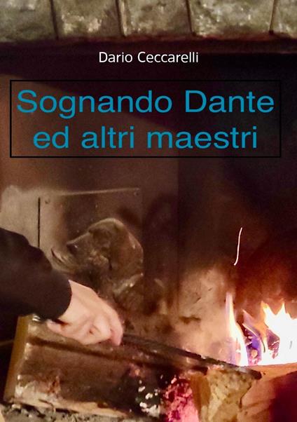 Sognando Dante ed altri maestri - Dario Ceccarelli - copertina