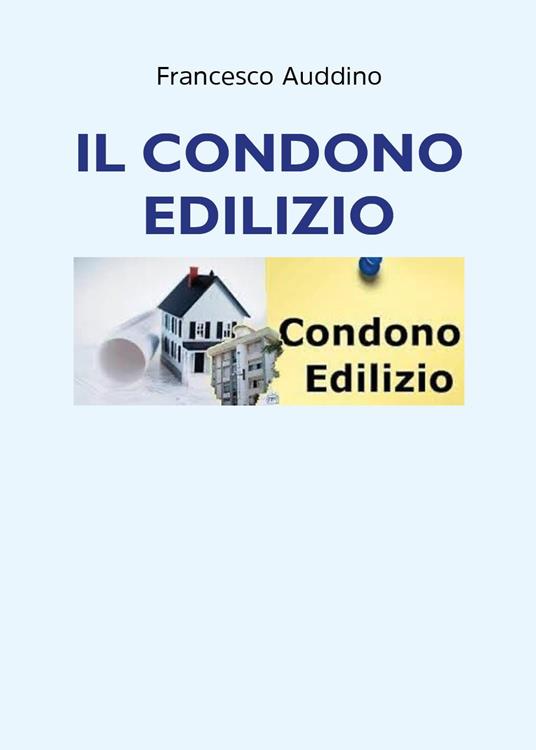 Il condono edilizio - Francesco Auddino - copertina