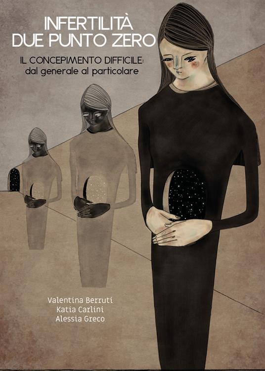 Infertilità due punto zero. Il concepimento difficile: dal generale al particolare - Valentina Berruti,Katia Carlini,Alessia Greco - copertina